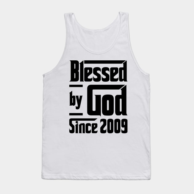 Blessed By God Since 2009 14th Birthday Tank Top by JeanetteThomas